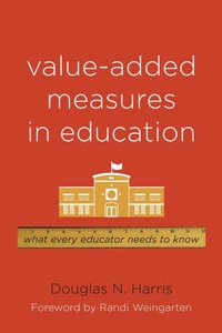 Enlarge image Cover: Value-Added Measures in Education - Harvard Educational Publishing Group