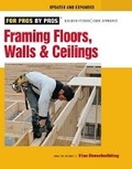 Cover: Framing Floors, Walls, and Ceilings: Updated and Expanded - Taunton Press Inc