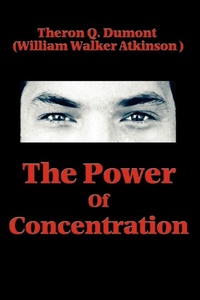 Enlarge image Cover: The Power of Concentration - Wilder Publications