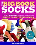 Cover: Big Book of Socks, The - Taunton Press Inc