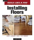 Cover: Installing Floors - Taunton Press Inc