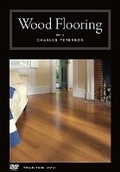 Cover: Wood Flooring with Charles Peterson - Taunton Press Inc