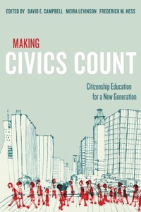 Enlarge image Cover: Making Civics Count - Harvard Educational Publishing Group