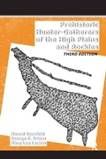 Cover: Prehistoric Hunter-Gatherers of the High Plains and Rockies - Left Coast Press Inc