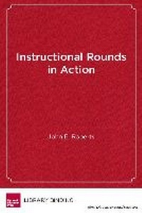 Enlarge image Cover: Instructional Rounds in Action - Harvard Educational Publishing Group