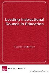 Enlarge image Cover: Leading Instructional Rounds in Education - Harvard Educational Publishing Group