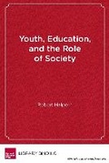 Cover: Youth, Education and the Role of Society - Harvard Educational Publishing Group