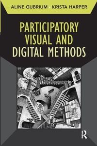 Enlarge image Cover: Participatory Visual and Digital Methods - Left Coast Press Inc