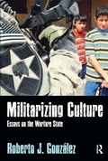Cover: Militarizing Culture - Left Coast Press Inc