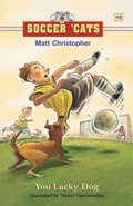 Cover: Soccer 'Cats: You Lucky Dog - Little, Brown & Company
