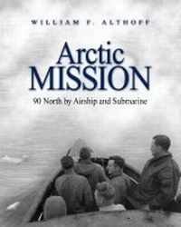 Abbildung von: Arctic Mission - Naval Institute Press