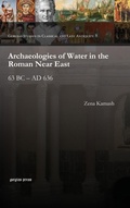 Cover: Archaeologies of Water in the Roman Near East - Gorgias Press