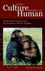 Cover: How Culture Makes Us Human - Left Coast Press Inc