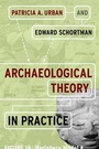 Cover: Archaeological Theory in Practice - Left Coast Press Inc