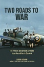 Cover: Two Roads to War - Naval Institute Press