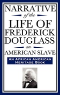 Cover: Narrative of the Life of Frederick Douglass, an American Slave - Wilder Publications