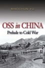 Cover: OSS in China - Naval Institute Press