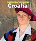 Cover: Cultures of the World: Croatia - Cavendish Square Publishing