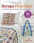 Cover: ScrapTherapy Scraps Plus One! - Taunton Press Inc