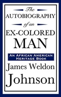 Cover: The Autobiography of an Ex-Colored Man (an African American Heritage Book) - Wilder Publications