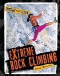 Cover: Extreme Rock Climbing - Cavendish Square Publishing