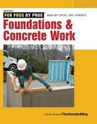 Enlarge image Cover: Foundations & Concrete Work - Taunton Press Inc