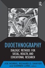 Cover: Duoethnography - Left Coast Press Inc