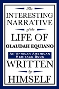 Cover: The Interesting Narrative of the Life of Olaudah Equiano - Wilder Publications