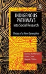 Cover: Indigenous Pathways into Social Research - Left Coast Press Inc