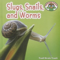 Enlarge image Cover: Slugs, Snails, and Worms - Cavendish Square Publishing