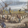 Cover: The Merchant - Cavendish Square Publishing