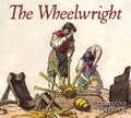 Cover: The Wheelwright - Cavendish Square Publishing