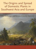 Cover: The Origins and Spread of Domestic Plants in Southwest Asia and Europe - Left Coast Press Inc