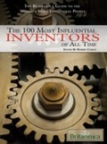 Cover: Britannica Guide to the 100 Most Influential Inventors of All Time - Britannica Educational Publishing