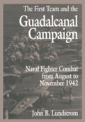 Cover: The First Team and the Guadalcanal Campaign - Naval Institute Press