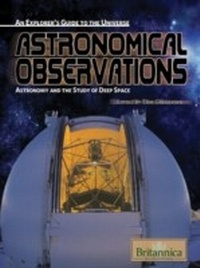 Enlarge image Cover: Astronomical Observations - Britannica Educational Publishing
