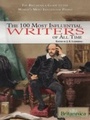 Cover: Britannica Guide to the 100 Most Influential Writers of All Time - Britannica Educational Publishing