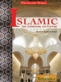 Cover: Islamic Art, Literature, and Culture - Britannica Educational Publishing