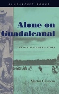 Cover: Alone on Guadalcanal - Naval Institute Press