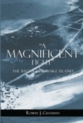 Cover: A Magnificent Fight - Naval Institute Press