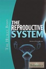 Cover: The Reproductive System - Rosen Education Service