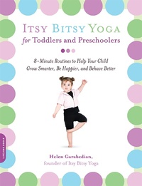 Abbildung von: Itsy Bitsy Yoga for Toddlers and Preschoolers - Da Capo Press Inc