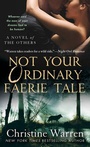 Cover: Not Your Ordinary Faerie Tale - St Martin's Press