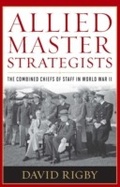 Cover: Allied Master Strategists - Naval Institute Press