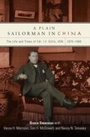 Cover: A Plain Sailorman in China - Naval Institute Press
