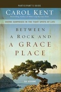 Cover: Between a Rock and a Grace Place Bible Study Participant's Guide - Zondervan
