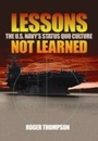 Cover: Lessons Not learned - Naval Institute Press