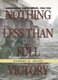 Cover: Nothing Less Than Full Victory - Naval Institute Press
