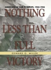 Enlarge image Cover: Nothing Less Than Full Victory - Naval Institute Press
