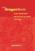 Cover: The Dragon's War - Naval Institute Press